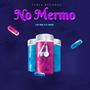 No Mermo (feat. Los King & El Yusny)