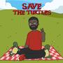 Save The Turtles 2 (Explicit)