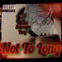 Not To Long (Explicit)