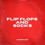 Flip Flops & Socks