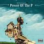 Power Of The P (feat. IV Montana) [Explicit]