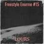Freestyle Enorme #15 (Explicit)