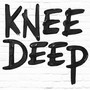 Knee Deep (Explicit)