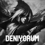 Deniyorum