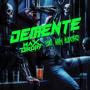 Demente (feat. Micky Huidobro)