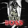 Boss (feat. EMG Stunna) [Explicit]