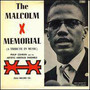 The Malcolm X Memorial (A Tribute in Music)