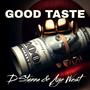 Good Taste (feat. Aye West) [Explicit]