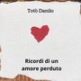 Ricordi di un amore perduto