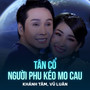 Tân Cổ Người Phu Kéo Mo Cau