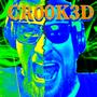 CROOKED (feat. LikewiZe) [Explicit]