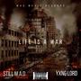 Life Is A War (feat. YXNGLORD) [Explicit]