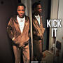 Kick It (Explicit)