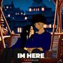 I'm Here (Explicit)