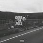 Gone For Ages (Explicit)