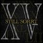 Still Sorry (Explicit)