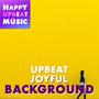 Upbeat Joyful Background