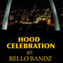 HOOD CELEBRATION (Explicit)