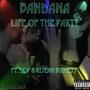 Life Of The Party (feat. $kip & B.I.Z) [Explicit]