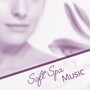 Soft Spa Music – Relaxing Music for Massage, Spa Relaxation, Peaceful Sounds of Nature, Healing Music, Zen Spirit