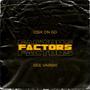 FACTORS (feat. GEE VARSKI) [Explicit]