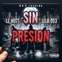 Sin presión (feat. LilB053)
