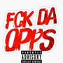 Fck Da Opps (Explicit)