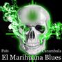 El marihuana blues (feat. Gabriel Carambula) [Remaster 2023]