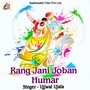 Rang Jani Joban Humar