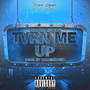 TVRN ME UP (Explicit)