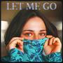 Let Me Go