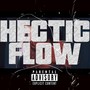 Hectic Flow (Explicit)