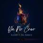 Ya No Creo (feat. Axel Berrueta)