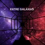 Entre Galaxias (Extended Mix)