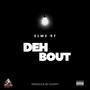 Deh Bout (Explicit)