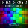 Kubex / Take Me