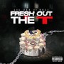 Fresh Out The T (Explicit)