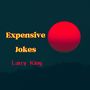 Expensive Jokes