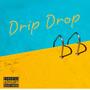 Drip drop (Explicit)