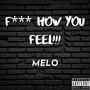 **** How You Feel (Explicit)