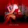 Dress to Kill (feat. Meisure)