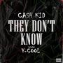 They Don't Know (feat. Y Cool) [Explicit]