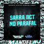 Sarra Bct no Parafal (Explicit)