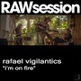 I'm On Fire (RAWsession)