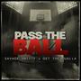 Pass The Ball (feat. Get The Gualla) [Explicit]