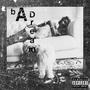 BAD DREAM (Explicit)