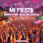 MI FIESTA (feat. VOCES DEL SILENCIO)