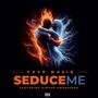 Seduce Me (feat. Singer Amadisang)