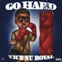 Go Hard (Explicit)