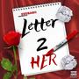 Letter 2 Her (Explicit)